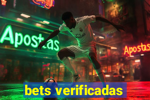 bets verificadas